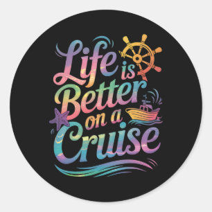 Life Is Better On A Cruise Family Vacation Matchin Classic Round Sticker