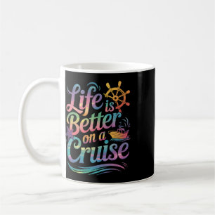 Life Is Better On A Cruise Family Vacation Matchin Coffee Mug