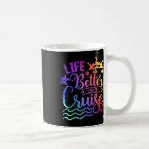 Life Is Better On A Cruise Family Vacation Matchin Coffee Mug