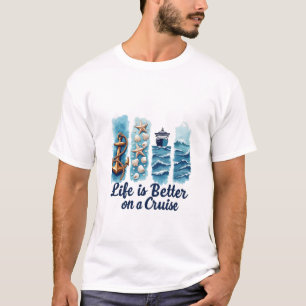 Life Is Better On A Cruise Family Vacation Matchin T-Shirt