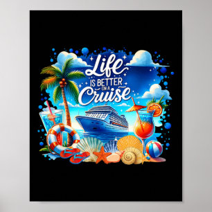 Life Is Better On A Cruise Hawaii Beach Summer Vac Poster