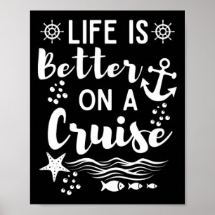 Life Is Better On A Cruise Ship Graphic For Family Poster