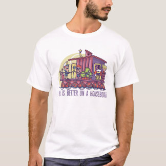 Life Is Better On A Houseboat Funny Houseboat T-Shirt