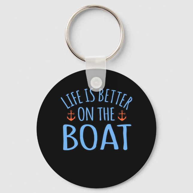 Life Is Better On Boat Boating Sailor Cruise Lover Key Ring (Front)