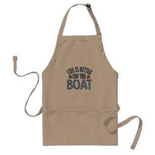 Life Is Better On Boat Boating Sailor Cruise Lover Standard Apron