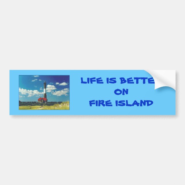'Life is Better on Fire Island' Bumper Sticker (Front)
