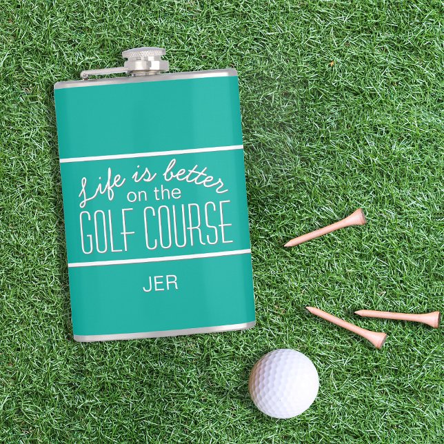 Life is Better on Golf Course Quote Monogram Teal Hip Flask (Creator Uploaded)