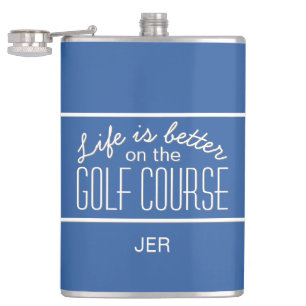 Life is Better on Golf Course Quote Monogrammed Hip Flask