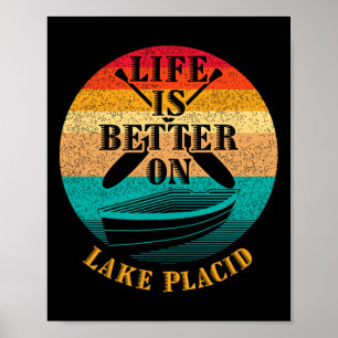 Life Is Better On Lake Placid Funny Boating Humour Poster