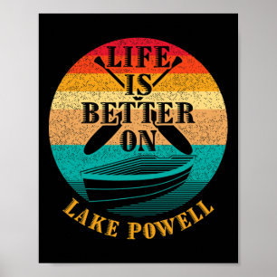 Life Is Better On Lake Powell Funny Boating Humour Poster