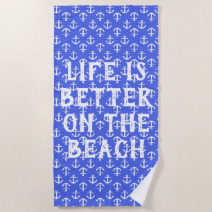 Life Is Better On The Beach Anchor Pattern Towel