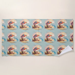 Life Is Better on the Beach Coastal Aesthetic Towel