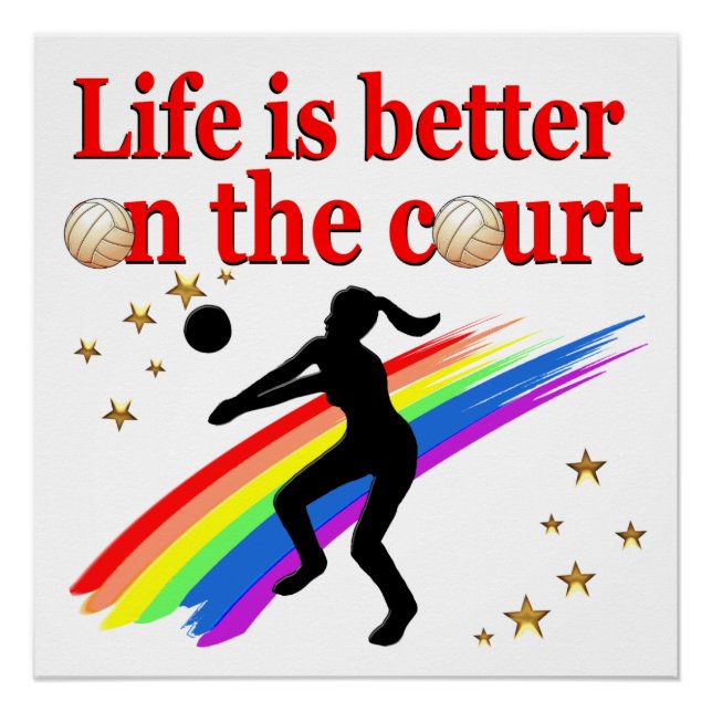 LIFE IS BETTER ON THE COURT VOLLEYBALL DESIGN POSTER (Front)