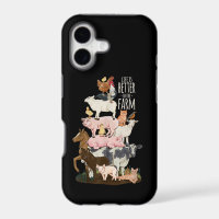 Life is better on the Farm, Cute Animals, Country