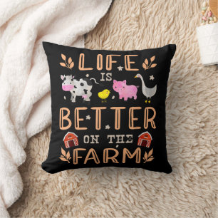 Life Is Better On The Farm Cute Animals Farmer Far Cushion