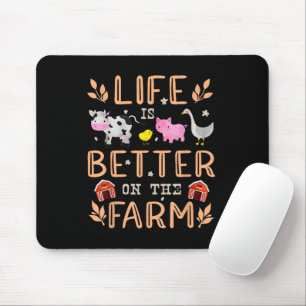 Life Is Better On The Farm Cute Animals Farmer Far Mouse Pad