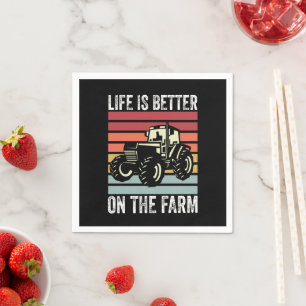 Life Is Better On The Farm - Farming Lovers Napkin