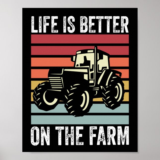 Life Is Better On The Farm - Farming Lovers Poster (Front)