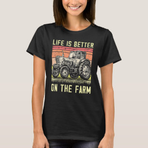 Life Is Better On The Farm Organic Farming Outfits T-Shirt