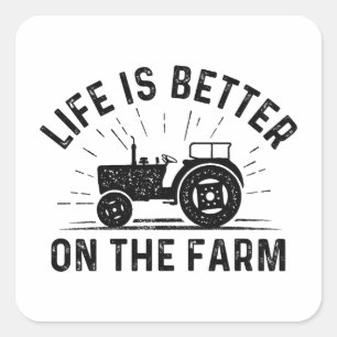 Life Is Better On The Farm Square Sticker