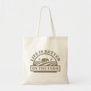 Life Is Better On The Farm Tote Bag