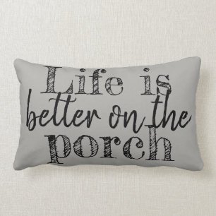 LIFE IS  BETTER ON THE PORCH LUMBAR CUSHION
