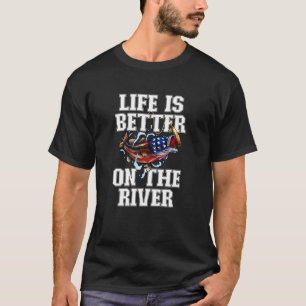 Life is Better On The River Bass Fish Fishing T-Shirt