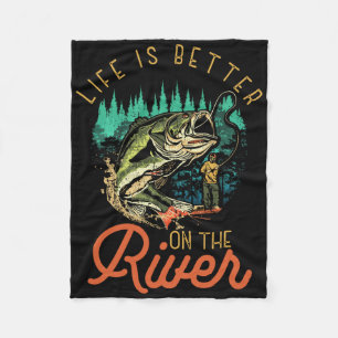 Life Is Better On The River Fishing Quotes Fisherm Fleece Blanket