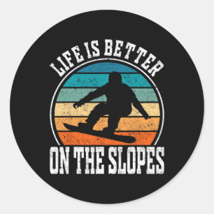 Life Is Better On The Slopes - Snowboarding Classic Round Sticker