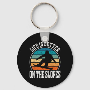 Life Is Better On The Slopes - Snowboarding Key Ring