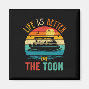 Life Is Better On The Toon Pontoon Boat Boating Po Magnet