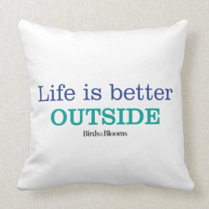 Life is Better Outside Cushion