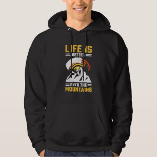 Life Is Better Over The Mountains Skydiving Hoodie