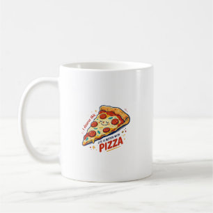Life Is Better Pizza Coffee Mug