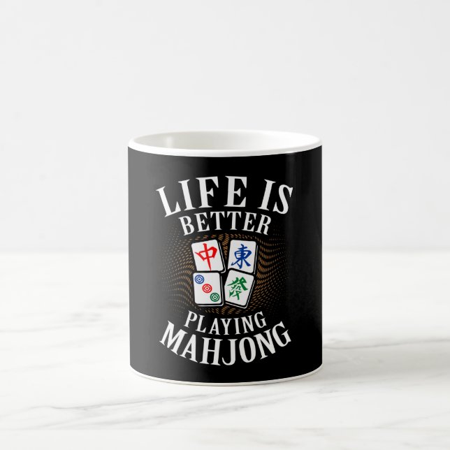 Life is better Playing Mahjong Funny Mahjong Mum Coffee Mug (Center)