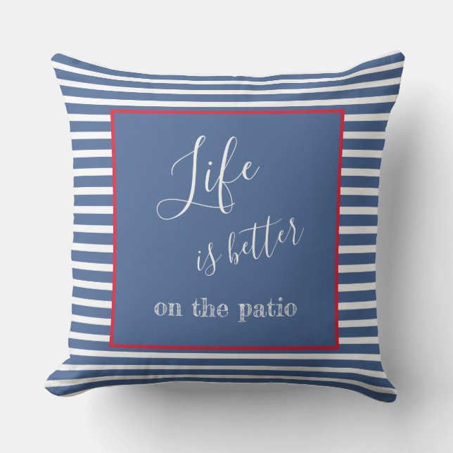 Life Is Better Red, White and Blue Inspirational Cushion (Front)
