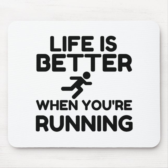 Life Is Better Running Mouse Pad (Front)
