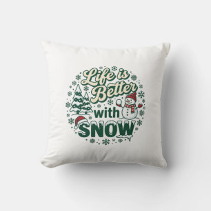 Life Is Better Snow Christmas Snowman Trees Snowfl Cushion