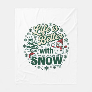 Life Is Better Snow Christmas Snowman Trees Snowfl Fleece Blanket