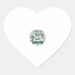 Life Is Better Snow Christmas Snowman Trees Snowfl Heart Sticker