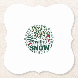 Life Is Better Snow Christmas Snowman Trees Snowfl Paper Coaster