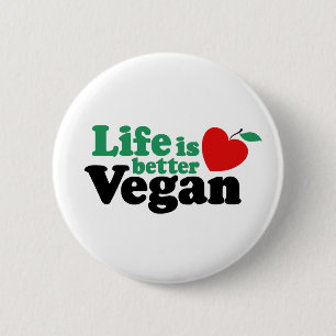 Life Is Better Vegan 6 Cm Round Badge