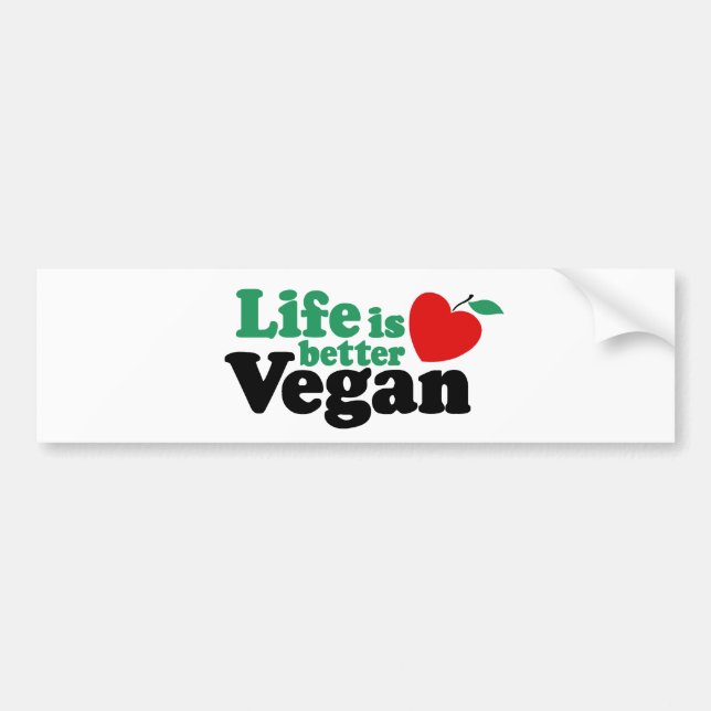 Life Is Better Vegan Bumper Sticker (Front)