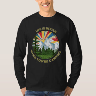 Life Is Better When Camping Outdoor Enthusiast T-Shirt