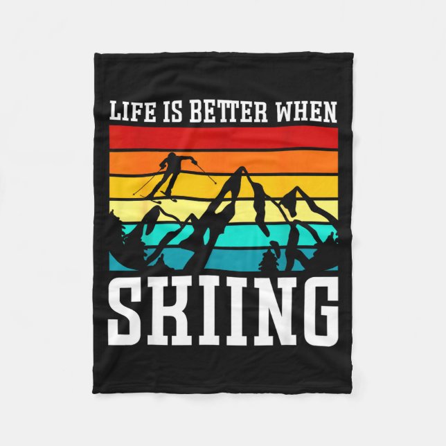 Life is better when skiing - retro ski funny skiin fleece blanket (Front)