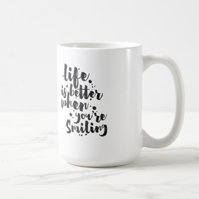 Life Is Better When Smiling - Inspirational Mug (Right)