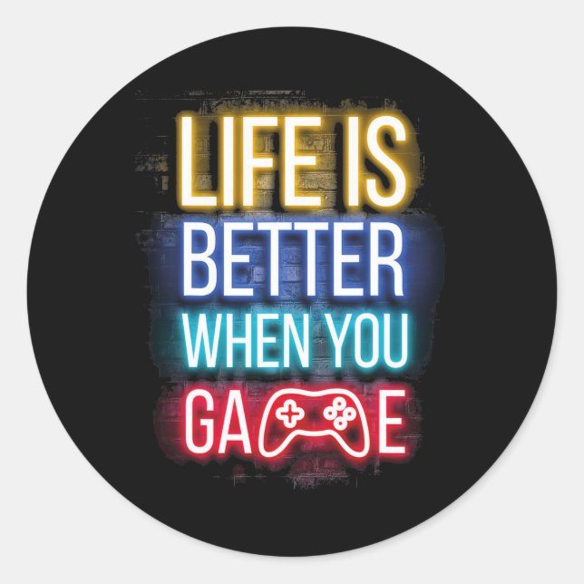 Life Is Better When U Game Controller Video Games  Classic Round Sticker (Front)