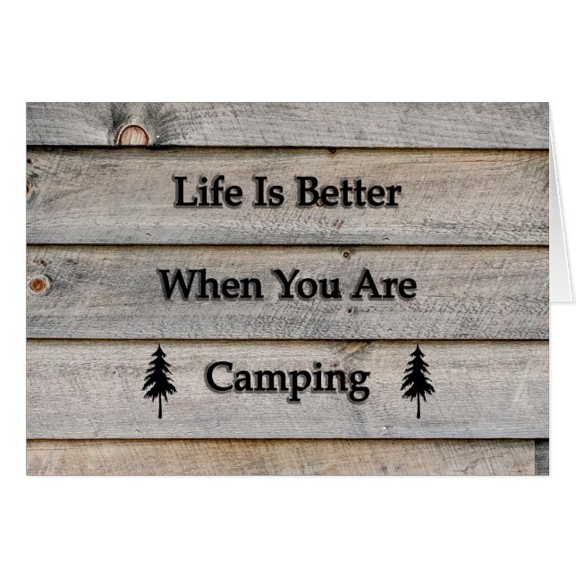 Life is better when you are camping (Front Horizontal)