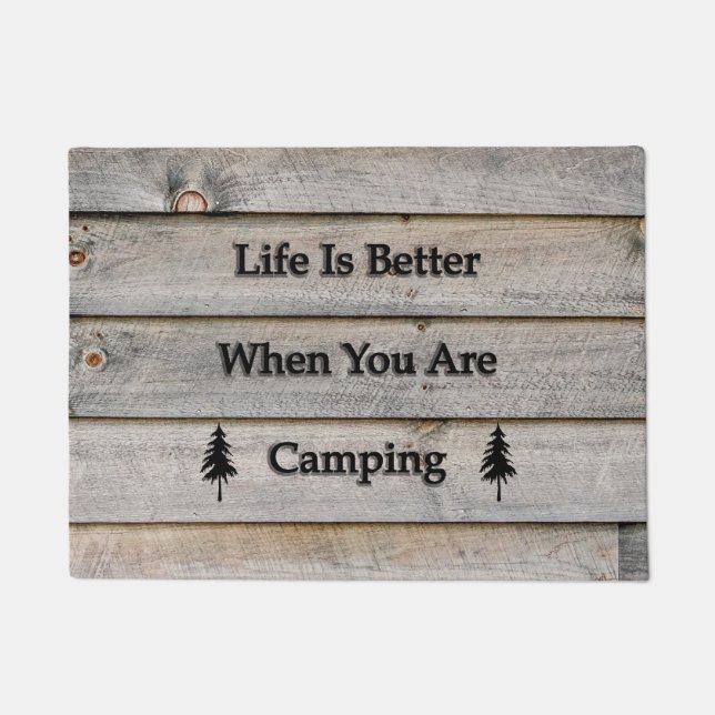 Life is better when you are camping doormat (Front)