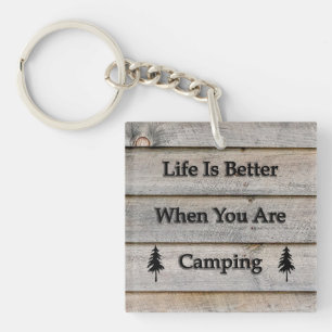 Life is better when you are camping key ring